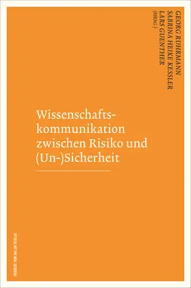Ruhrmann / Kessler / Guenther |  Wissenschaftskommunikation zwischen Risiko und (Un-)Sicherheit | eBook | Sack Fachmedien