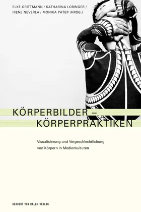 Grittmann / Lobinger / Neverla |  Körperbilder – Körperpraktiken | eBook | Sack Fachmedien