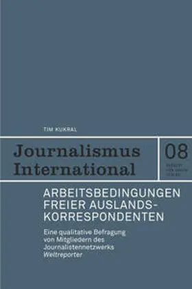 Kukral | Arbeitsbedingungen freier Auslandskorrespondenten | Buch | 978-3-86962-211-8 | www.sack.de