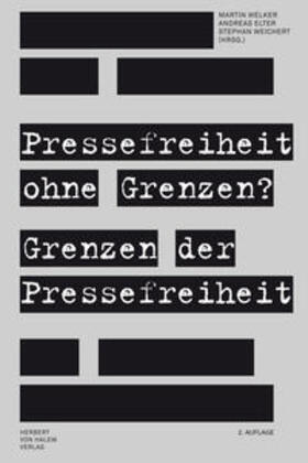 Welker / Elter / Weichert | Pressefreiheit ohne Grenzen? Grenzen der Pressefreiheit | Buch | 978-3-86962-223-1 | sack.de