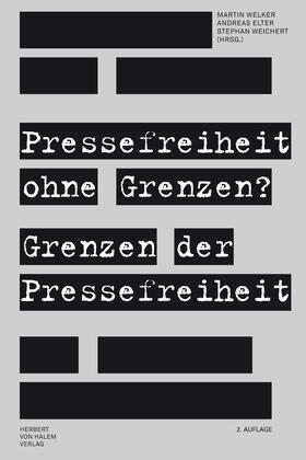 Welker / Elter / Weichert | Pressefreiheit ohne Grenzen? Grenzen der Pressefreiheit | E-Book | sack.de