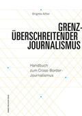 Alfter |  Grenzüberschreitender Journalismus | eBook | Sack Fachmedien