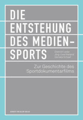 Leder / Nieland / Schaaf | Die Entstehung des Mediensports | E-Book | sack.de