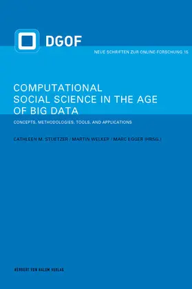 Welker / Stützer / Egger |  Computational Social Science in the Age of Big Data | eBook | Sack Fachmedien