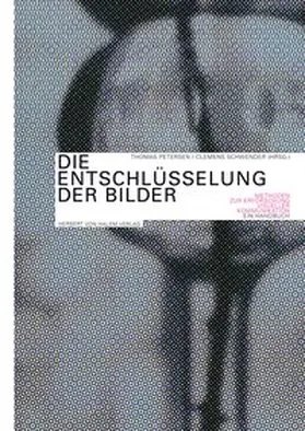 Petersen / Schwender |  Die Entschlüsselung der Bilder | Buch |  Sack Fachmedien