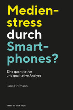 Hofmann | Hofmann, J: Medienstress durch Smartphones? | Buch | 978-3-86962-316-0 | sack.de