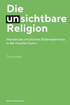 Maier | Die (un-)sichtbare Religion | Buch | 978-3-86962-318-4 | www.sack.de