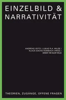 Veits / Wilde / Sachs-Hombach |  Einzelbild & Narrativität | Buch |  Sack Fachmedien