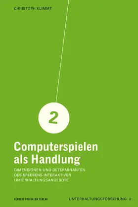 Klimmt |  Computerspielen als Handlung | eBook | Sack Fachmedien
