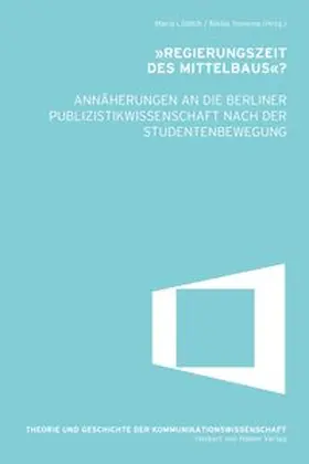 Löblich / Venema |  "Regierungszeit des Mittelbaus"? | eBook | Sack Fachmedien