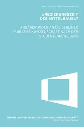 Löblich / Venema |  »Regierungszeit des Mittelbaus«? | Buch |  Sack Fachmedien