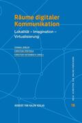 Döbler / Pentzold / Katzenbach |  Räume digitaler Kommunikation | eBook | Sack Fachmedien