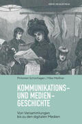 Schönhagen / Meißner |  Kommunikations- und Mediengeschichte | Buch |  Sack Fachmedien