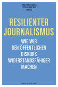 Weichert / Daniel |  Resilienter Journalismus | Buch |  Sack Fachmedien