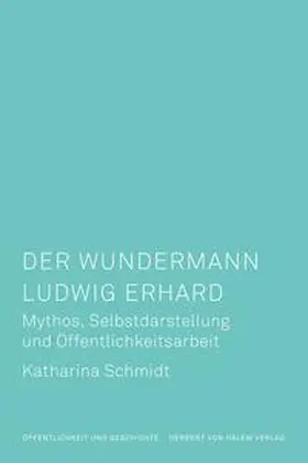Schmidt |  Der Wundermann Ludwig Erhard | eBook | Sack Fachmedien