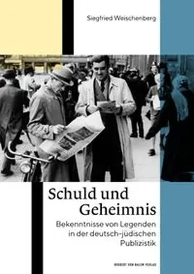 Weischenberg |  Schuld und Geheimnis | eBook | Sack Fachmedien