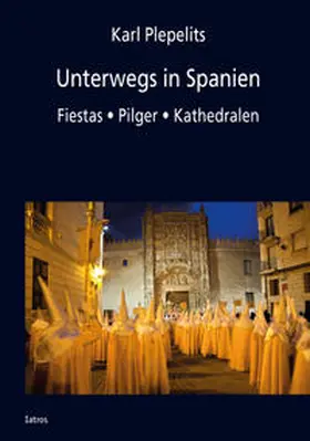 Plepelits |  Unterwegs in Spanien | Buch |  Sack Fachmedien