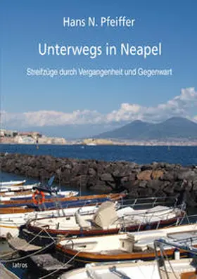Pfeiffer |  Unterwegs in Neapel | Buch |  Sack Fachmedien