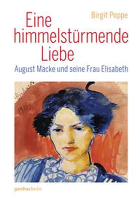 Poppe |  Eine himmelstürmende Liebe | Buch |  Sack Fachmedien