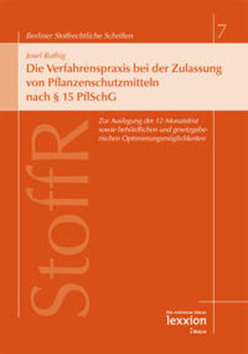 Ruthig | Die Verfahrenspraxis bei der Zulassung von Pflanzenschutzmitteln nach § 15 PflSchG | E-Book | sack.de
