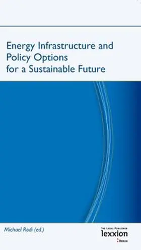 Rodi |  Energy Infrastructure and Policy Options for a Sustainable Future | Buch |  Sack Fachmedien