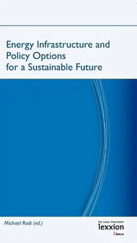 Rodi |  Energy Infrastructure and Policy Options for a Sustainable Future | eBook | Sack Fachmedien