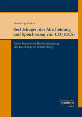 Knopp / Peine / Radcke |  Rechtsfragen der Abscheidung und Speicherung von CO2  (CCS) | Buch |  Sack Fachmedien