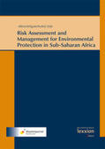 Albrecht / Egute / Forbid |  Risk Assessment and Management for Environmental Protection in Sub-Saharan Africa | Buch |  Sack Fachmedien