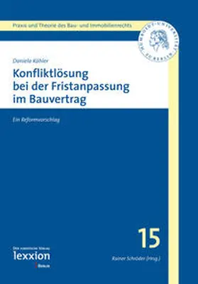 Kähler / Schröder |  Konfliktlösung bei der Fristenanpassung im Bauvertrag | eBook | Sack Fachmedien