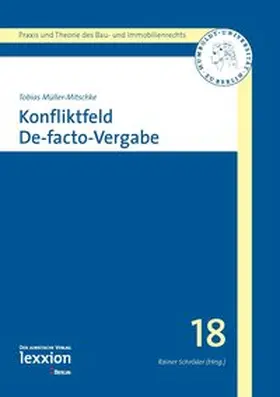 Müller-Mitschke / Schröder |  Konfliktfeld De-facto-Vergabe | eBook | Sack Fachmedien