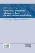 Knopp / Peine / Pfaff |  Revision des Immissionsschutzrechts durch die Industrieemissionsrichtlinie | Buch |  Sack Fachmedien