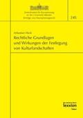Huck |  Rechtliche Grundlagen und Wirkungen der Festlegung von Kulturlandschaften | Buch |  Sack Fachmedien