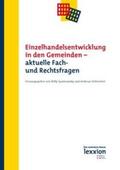 Spannowsky / Hofmeister |  Einzelhandelsentwicklung in den Gemeinden - aktuelle Fach- und Rechtsfragen | Buch |  Sack Fachmedien