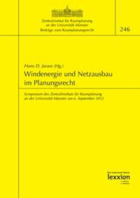 Jarass | Windenergie und Netzausbau im Planungsrecht | Buch | 978-3-86965-242-9 | sack.de