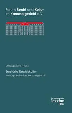 Nöhre |  Zerstörte Rechtskultur | Buch |  Sack Fachmedien