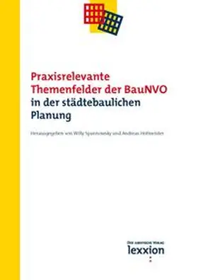 Spannowsky / Hofmeister |  Praxisrelevante Themenfelder der BauNVO in der städtebaulichen Planung | Buch |  Sack Fachmedien