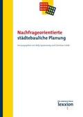 Spannowsky / Hofmeister / Gohde |  Nachfrageorientierte städtebauliche Planung | Buch |  Sack Fachmedien