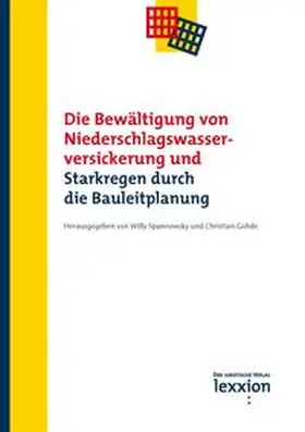 Spannowksy / Christian / Spannowsky | Die Bewältigung von Niederschlagswasserversickerung und Starkregen durch die Bauleitplanung | Buch | 978-3-86965-365-5 | sack.de