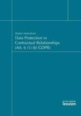Nettesheim / Dr. Nettesheim |  Data Protection in Contractual Relationships (Art. 6 (1) (b) GDPR) | Buch |  Sack Fachmedien