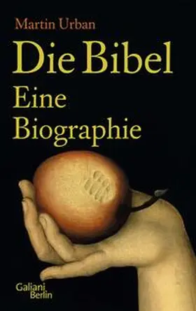 Urban |  Die Bibel. Eine Biographie | Buch |  Sack Fachmedien