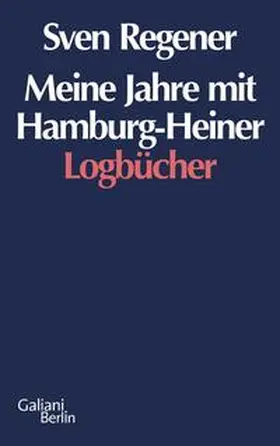 Regener |  Meine Jahre mit Hamburg-Heiner | Buch |  Sack Fachmedien