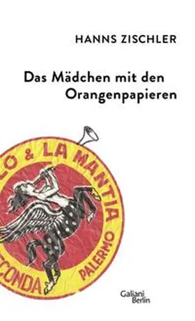 Zischler |  Das Mädchen mit den Orangenpapieren | Buch |  Sack Fachmedien