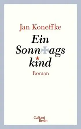 Koneffke |  Ein Sonntagskind | Buch |  Sack Fachmedien