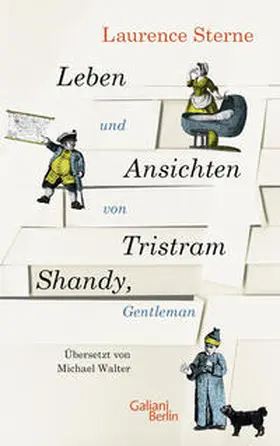 Sterne |  Leben und Ansichten von Tristram Shandy, Gentleman | Buch |  Sack Fachmedien