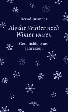 Brunner |  Als die Winter noch Winter waren | Buch |  Sack Fachmedien