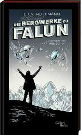 Hoffmann / Menschik |  Die Bergwerke zu Falun | Buch |  Sack Fachmedien