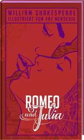 Shakespeare / Menschik |  Romeo und Julia | Buch |  Sack Fachmedien