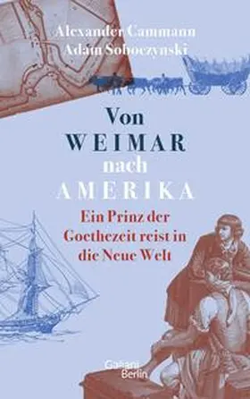 Soboczynski / Cammann |  Von Weimar nach Amerika | Buch |  Sack Fachmedien