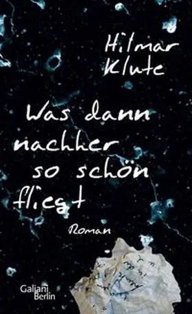 Klute | Was dann nachher so schön fliegt | Buch | 978-3-86971-178-2 | www.sack.de