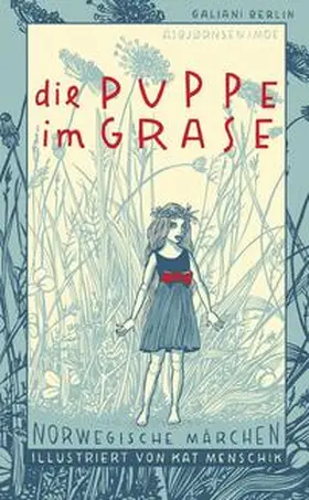 Asbjørnsen / Moe / Menschik |  Die Puppe im Grase | Buch |  Sack Fachmedien